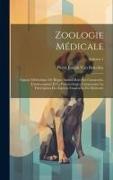Zoologie Médicale: Exposé Méthodique De Règne Animal Basé Sur L'anatomie, L'embryogénie Et La Paléontologie, Comprenant La Description De