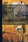 Pioneer Papers, Comprising a Collection of the Recollections of Early Events of Bloomington, Iowa, now Muscatine, and its Surroundings, Being a Short