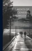 Elements of General Knowledge: Introductory to Useful Books in the Principal Branches of Literature and Science, Volume 2