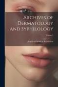 Archives of Dermatology and Syphilology, Volume 5