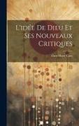 L'idée De Dieu Et Ses Nouveaux Critiques