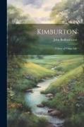 Kimburton, a Story of Village Life