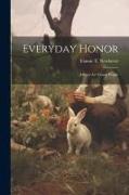 Everyday Honor, a Story for Young People