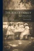 The Bogue Family: Grant County, Ind