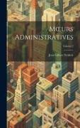 Moeurs Administratives, Volume 2