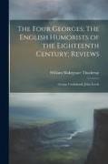 The Four Georges, The English Humorists of the Eighteenth Century, Reviews: George Cruikshank, John Leech