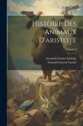 Histoire Des Animaux D'aristote, Volume 1
