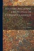 Histoire Ancienne Des Peuples De L'orient Classique, Volume 1