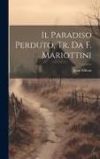 Il Paradiso Perduto, Tr. Da F. Mariottini