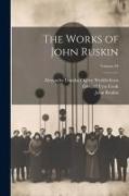 The Works of John Ruskin, Volume 24
