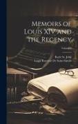 Memoirs of Louis XIV and the Regency, Volume 3