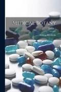 Medical Botany, Volume 1