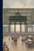 Urkundenbuch Der Stadt Erfurt, Volume 2