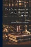 The Continental Legal History Series, Volume 3