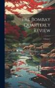 The Bombay Quarterly Review, Volume 1