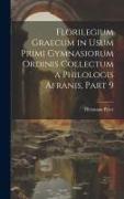 Florilegium Graecum in Usum Primi Gymnasiorum Ordinis Collectum a Philologis Afranis, Part 9