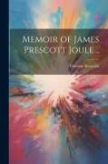 Memoir of James Prescott Joule