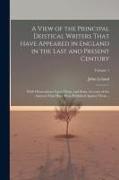 A View of the Principal Deistical Writers That Have Appeared in England in the Last and Present Century: With Observations Upon Them, and Some Account