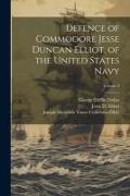 Defence of Commodore Jesse Duncan Elliot, of the United States Navy, Volume 2