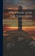 The Church of the First Days: The Church of the Gentiles
