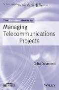 The ComSoc Guide to Managing Telecommunications Projects