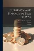Currency and Finance in Time of war, a Lecture