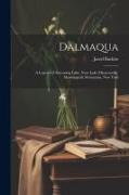 Dalmaqua, a Legend of Aowasting Lake, Near Lake Minnewaska, Shawangunk Mountains, New York