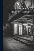 Théâtre Choisi, Volume 1