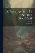 Le Panslavisme Et L'intérêt Français