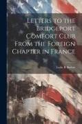 Letters to the Bridgeport Comfort Club From the Foreign Chapter in France