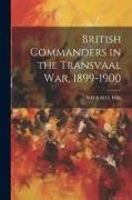 British Commanders in the Transvaal War, 1899-1900