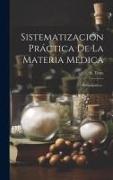 Sistematización Práctica De La Materia Médica: Homeopática