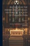 Records of the American Catholic Historical Society of Philadelphia, Volume 21