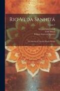 Rig-veda Sanhitá: A Collection of Ancient Hindu Hymns, Volume 3