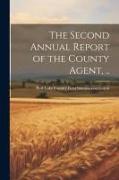 The Second Annual Report of the County Agent