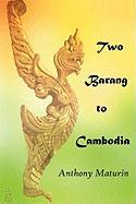Two Barang to Cambodia