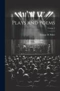 Plays and Poems, Volume 2