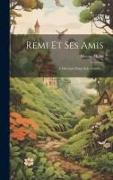 Remi Et Ses Amis: A Selection From Sans Famille