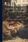 Reports, Notices, and Library, With a List of the Society's Publications, and Various Indexes, Volume 33