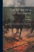 The Story of a Regiment, Being a Narrative of the Service of the Second Regiment, Minnesota Veteran Volunteer Infantry, in the Civil war of 1861-1865