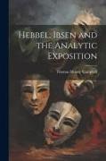 Hebbel, Ibsen and the Analytic Exposition