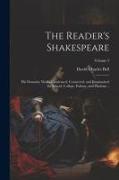 The Reader's Shakespeare: His Dramatic Works Condensed, Connected, and Emphasized for School, College, Parlour, and Platform .., Volume 3