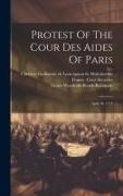 Protest Of The Cour Des Aides Of Paris: April 10, 1775