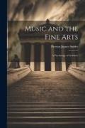 Music and the Fine Arts, a Psychology of Aesthetic