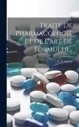 Traité De Pharmacologie Et De L'art De Formuler