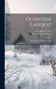 Oldnorsk Læsebog: Med Tilhörende Glossarium
