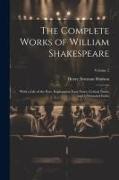 The Complete Works of William Shakespeare: With a Life of the Poet, Explanatory Foot-notes, Critical Notes, and a Glossarial Index, Volume 2