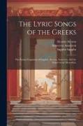 The Lyric Songs of the Greeks, the Extant Fragments of Sappho, Alcaeus, Anacreon, and the Minor Greek Monodists
