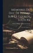 Mémoires Du Duc De Luynes Sur La Cour De Louis Xv: 1735-1758, Volume 4