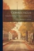 Connecticut, a Guide to its Roads, Lore, and People